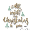 All I want for Christmas is you embroidery design