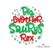 Big Brothers Saurus rex