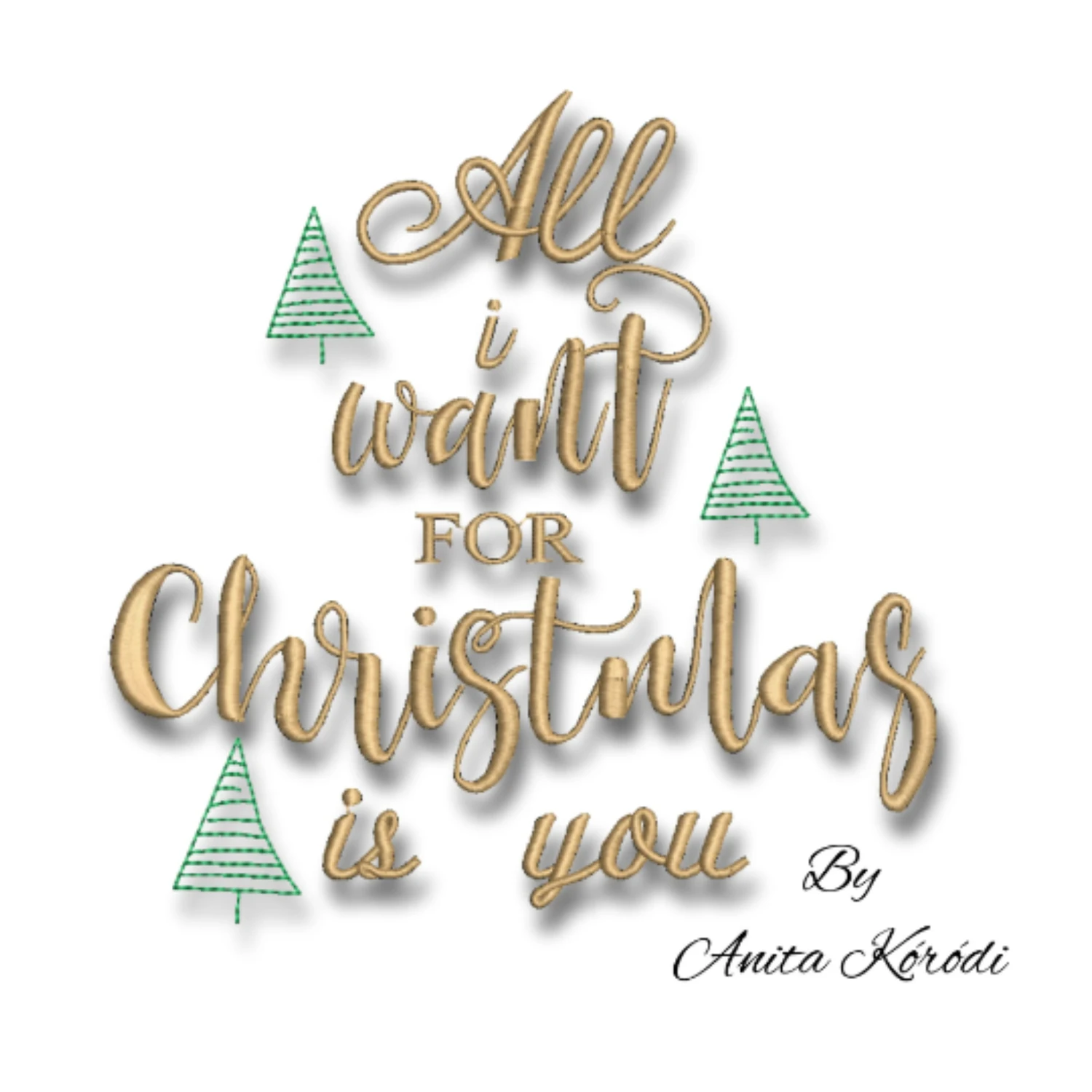 All I want for Christmas is you embroidery design