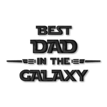 Best dad in the galaxy star wars fathers day